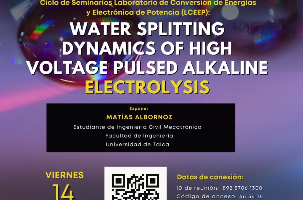 Seminario “Water Splitting dynamics if high voltage pulsed alkaline electrolysis”